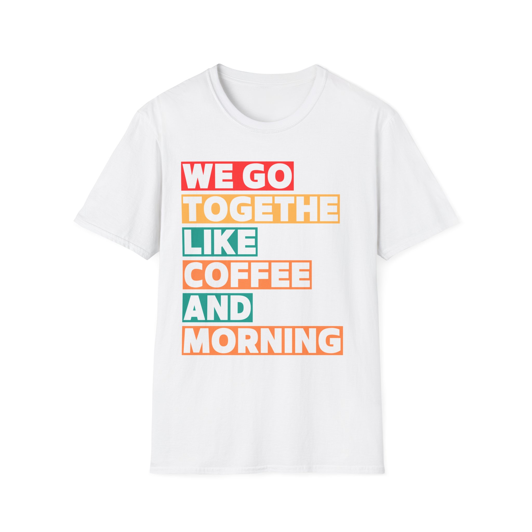 Coffee & Morning Unisex T-Shirt, Cute Couple Gift, Coffee Lover Tee, Relationship Humor Shirt, Everyday Wear